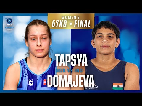 Felicitas DOMAJEVA NOR Vs Tapsya TAPSYA IND U20 WORLD CHAMPIONSHIPS 2025 WW 57kg Gold Medal