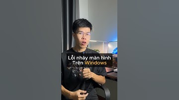 Sửa lỗi nháy màn hình trên Windows 10/11