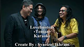 Video thumbnail of "Lovehunters - Teman (minus one/karaoke)"