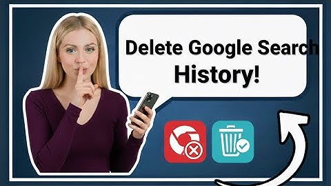 How to Delete the Search History From Your Google Account (Complete Guide 2026)