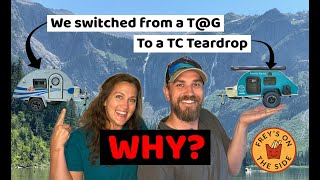 NuCamp T@G v.s. TC Teardrop. Why we picked the TC Teardrop.