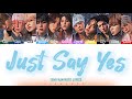 JO1 - Just Say Yes [Eng-Kan-Rom] Lyrics