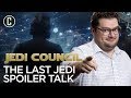 Bobby Moynihan Gives His SPOILER Heavy Thoughts on The Last Jedi - Jedi Council