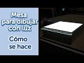 Cómo hacer una mesa para dibujar en metacrilato con luz led ✅