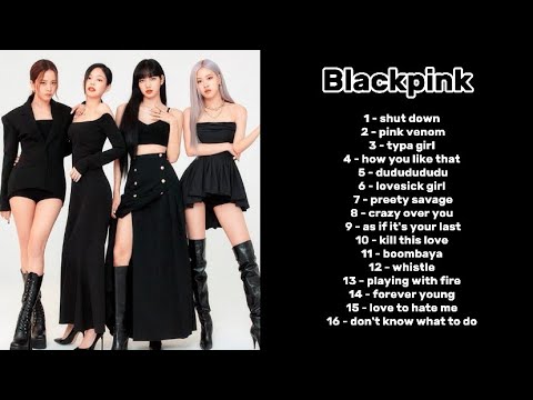 BLACKPINK - PLAYLIST