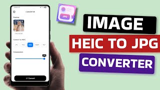 Best Image Converter HEIC to JPG App for Android