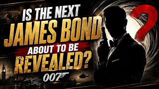Is the next James Bond finally about to be revealed?