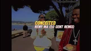 Remy Ma - Conceited (50 Cent Remix)