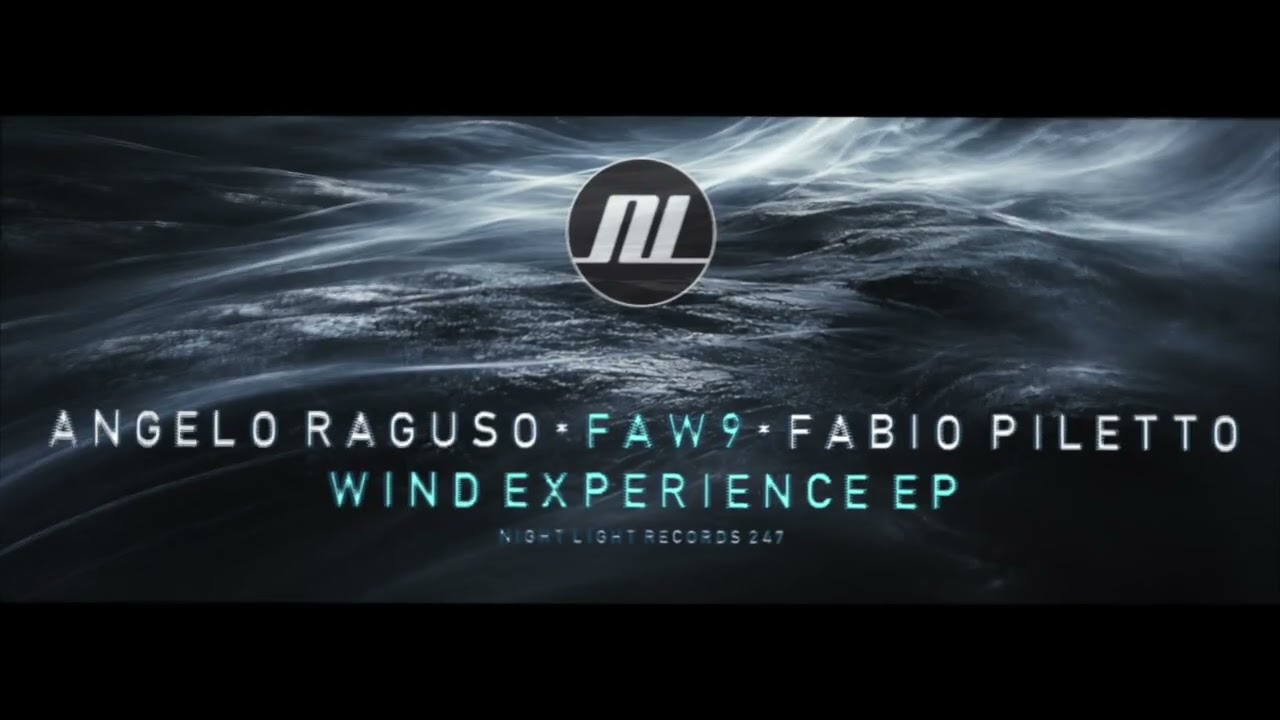 Fabio Piletto, Angelo Raguso, FAW9 - Wind Experience - Night Light Records auf YouTube ansehen Fabio Piletto, Angelo Raguso, FAW9 - Wind Experience - Night Light Records auf YouTube ansehen