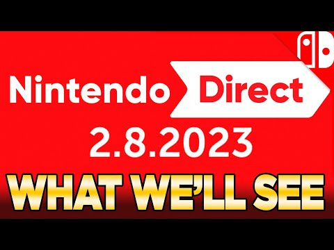 What We'll See at TOMORROW'S Nintendo Direct February 2023