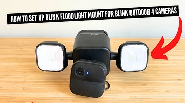 How To Set Up Blink Outdoor 4 Floodlight Mount (For Blink 4 Outdoor Cameras)
