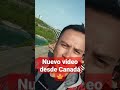 NUEVO VIDEO desde CANADÁ 😎🍁💯 #youtubeshorts #nuevocanal
