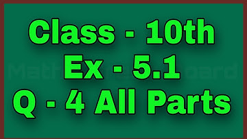 Ex 5.1 q4 Class 10 || Class 10 ex 5.1 q4 green board || Class 10th Exercise 5.1 Question 4 All Parts