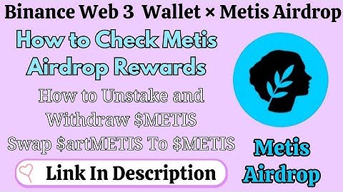 Binance Web 3 Wallet Metis Airdrop | How to Unstake and Withdraw $METIS | How to Swap $artMETIS