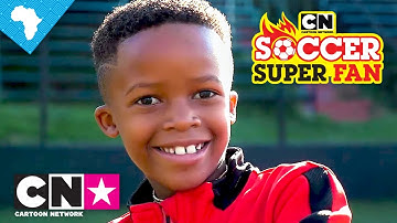 CN Soccer Super Fan | How Soccer Changed My Life | Cartoon Network Africa