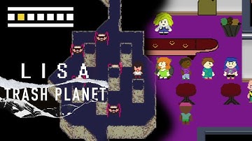 RPG Maker Mondays: LISA: THE FIRST / TRASH PLANET [S3E1]