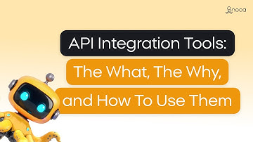 API Integration Tools: The What, The Why, and How To Use Them