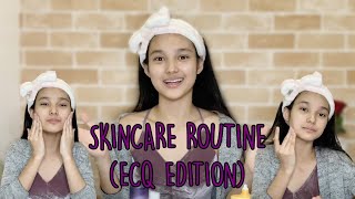 SKINCARE ROUTINE (ECQ EDITION)