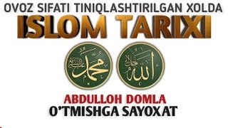 Ислом Тарихи-Абдуллох Домла.Abdulloh domla-İslom Tarixi.#abdullohdomla #oshmtv #tarixi #tarih #тарих