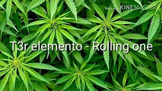 T3r elemento - Rolling one (letra)