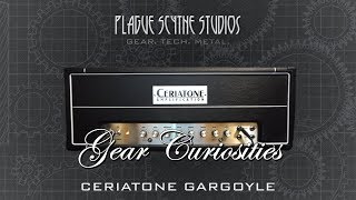 Gear Curiosities: Ceriatone Gargoyle - The Hot Rodded Plexi from Hell!