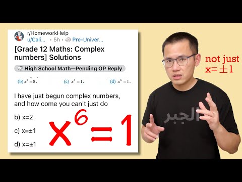 Video Solutions to x^6=1, Reddit high school algebra r/homeworkhelp - youtube