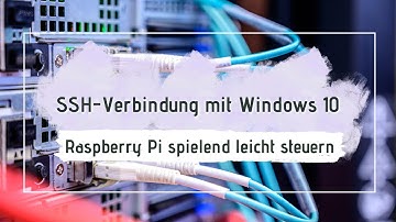 SSH-Verbindung mit Windows 10: Raspberry Pi spielend leicht steuern