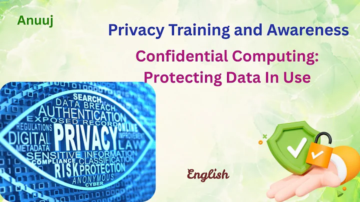 Confidential Computing: Protecting Data While In Use, English Edition