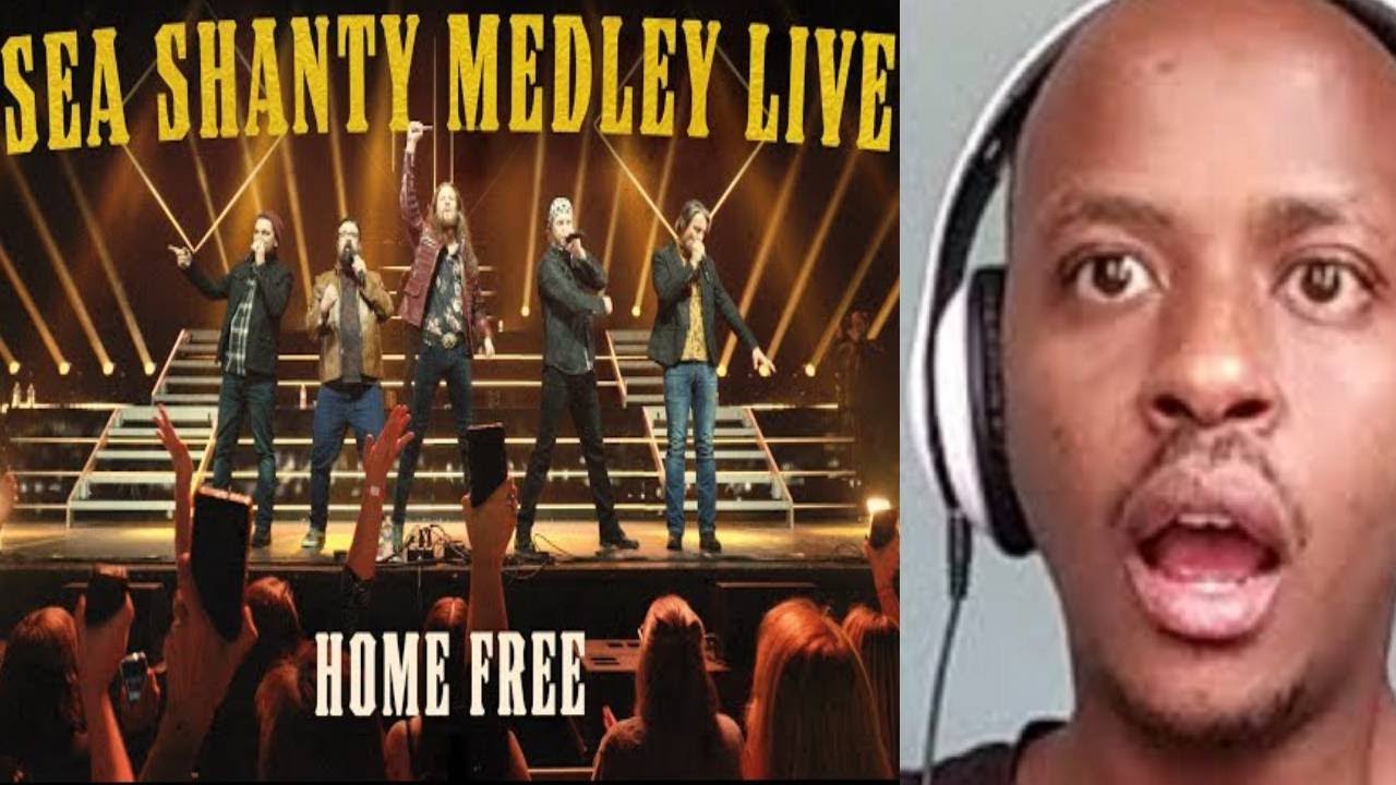 Home Free Sea Shanty Medley Live REACTION YouTube Home free sea shanty medley live reaction youtube