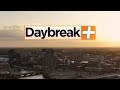 Daybreak+ Thurs. June 25, 2026