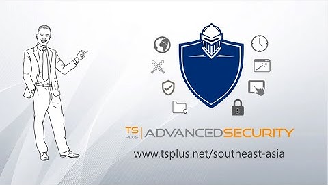 TSPLUS Advanced Security Details Introduction