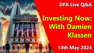 DFA Live Q&A: Investing Now: With Damien Klassen
