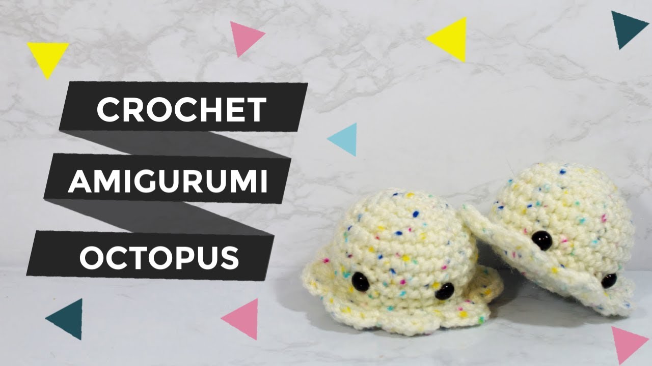 How To Crochet - Easy Beginners Amigurumi Octopus Tutorial Part 1 - YouTube