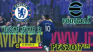 CHELSEA ft NEYMAR JR VS BARCELONA | PES™ 2017 NEW TRANSFER UPDATE NEXT SEASON PATCH 2024