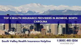 Top 3 Health Insurance Providers in Monroe, North Carolina