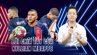 PHÚT BÙ GIỜ: KYLIAN MBAPPE SẴN SÀNG CHO CUỘC SỐNG MỚI?