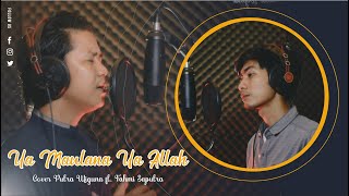 YA MAULANA YA ALLAH - FADI TOLBI || COVER PUTRA WIGUNA FT. FAHMI SAPUTRA