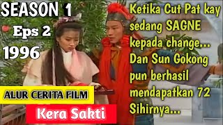 KERA SAKTI (SUN GOKONG)  SEASON 1 EPISODE 2 FULL RANGKUMAN FILM | ALUR CERITA FILM KERA SAKTI 1996