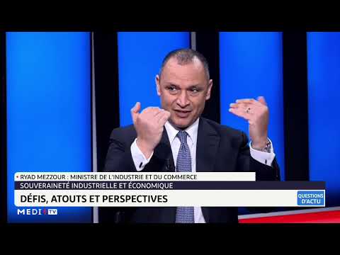 Entretien avec Ryad Mezzour, ministre de l’Industrie et du commerce