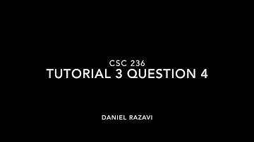 CSC236 Tutorial 3 Question 4 - Daniel Razavi