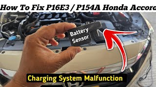 How To Fix P16E3 / P154A Honda Accord || Battery Sensor Wiring Diagram   Solution 💯