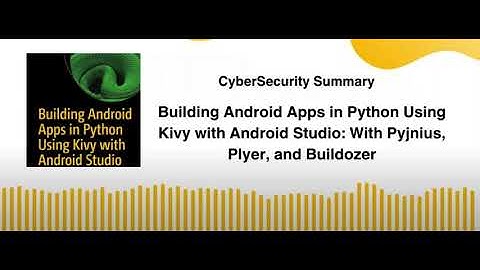 Building Android Apps in Python Using Kivy with Android Studio: With Pyjnius, Plyer, and Buildozer