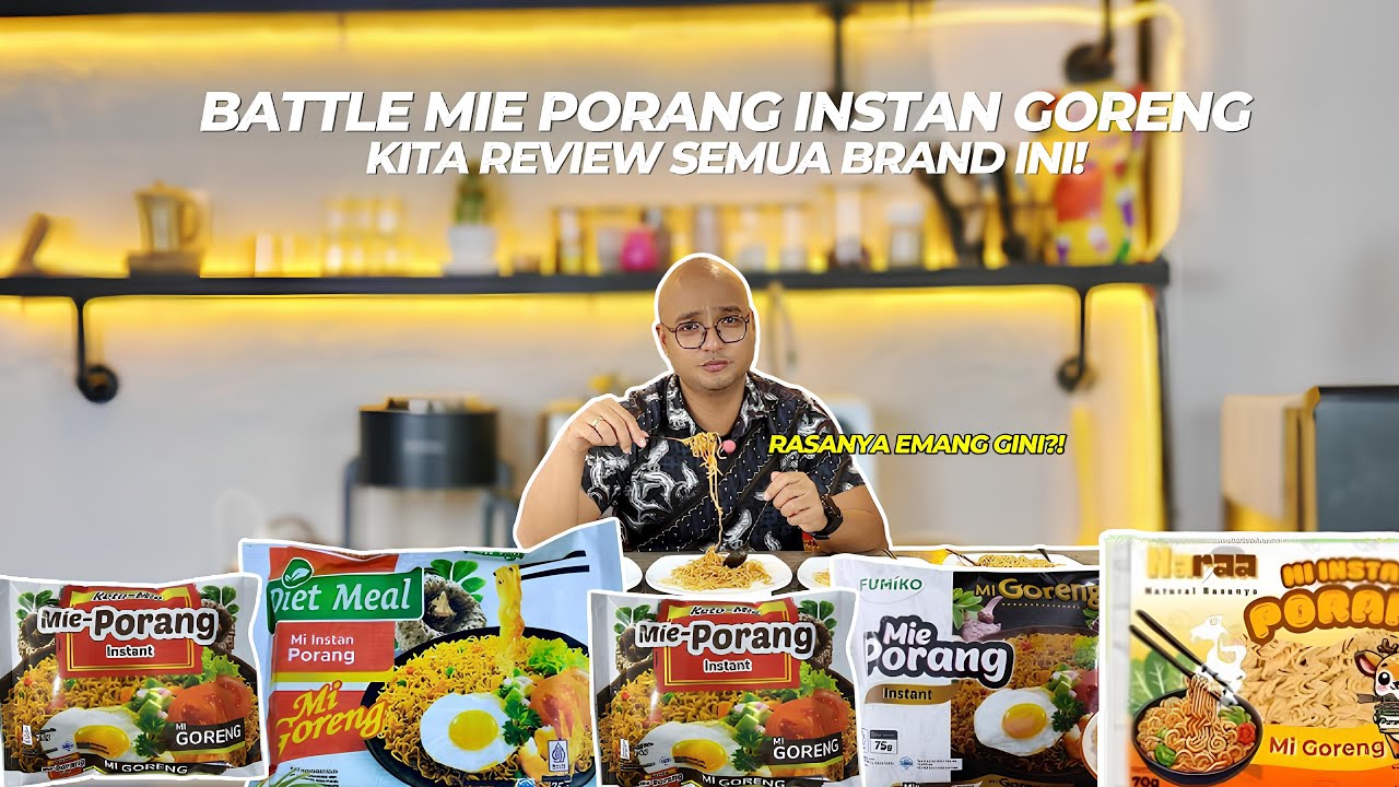BATTLE MIE PORANG GORENG INSTAN! MENCARI YANG TERENAK!