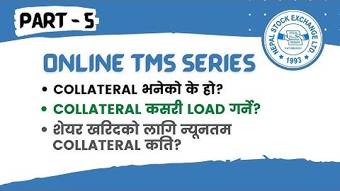 What is Collateral Deposit ? | How to load Collateral in TMS ?| Minimum Limit |Tms in Nepal -Part :5