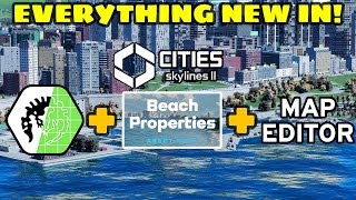 Everything New In Beach Properties, PDX MODS & Map Editor For Cities Skylines 2!