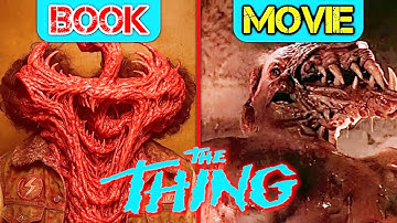 Top 10 Major Differences Between The Thing 1982 Movie And Original Book - Explored - Which Is Better