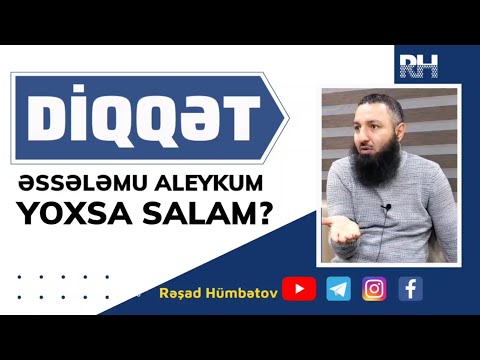 Video: Salam yoxsa salam?