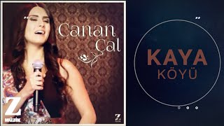 Canan Çal - Kaya Köyü I Al Basmadan Donu Var © 2018 Z Müzik Resimi
