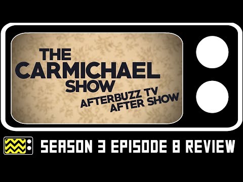 Download The Carmichael Show Season 3 Episode 8 Review & After Show | AfterBuzz TV
