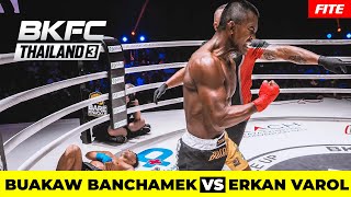 Knuckles of Fury: Buakaw Banchamek vs. Erkan Varol BKFC Thailand 3